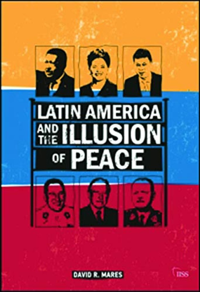 Latin America and the Illusion of Peace