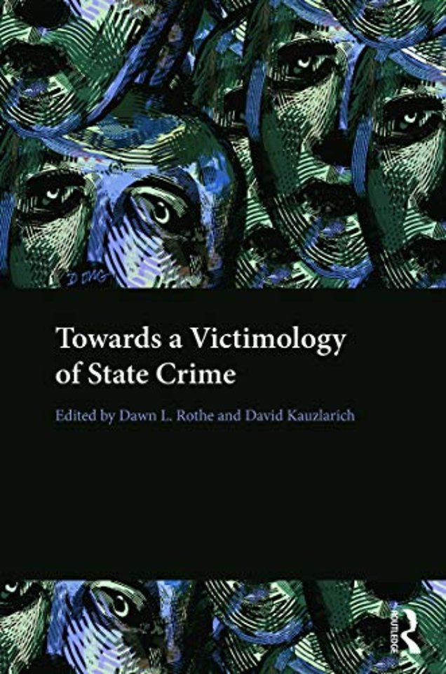 Towards a Victimology of State Crime