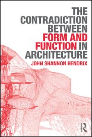 Contradiction Between Form and Function in Architecture