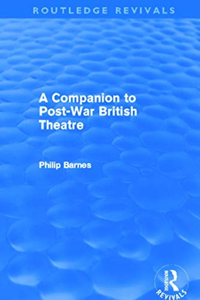 Companion to Post-War British Theatre (Routledge Revivals)
