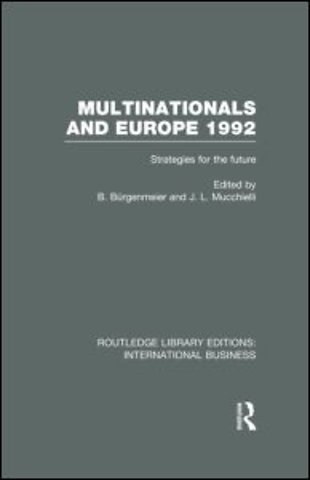 Multinationals and Europe 1992 (RLE International Business)