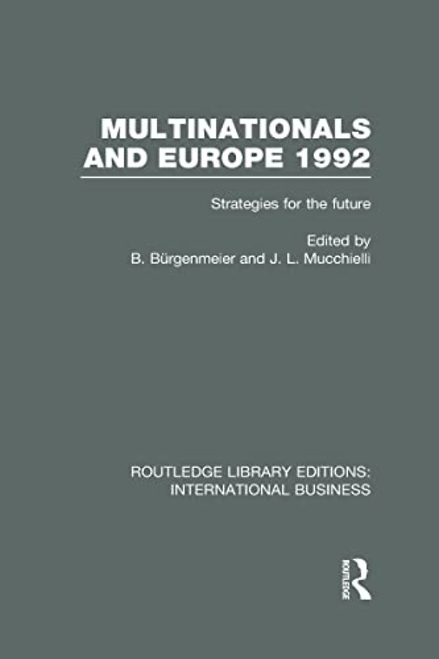 Multinationals and Europe 1992 (RLE International Business)