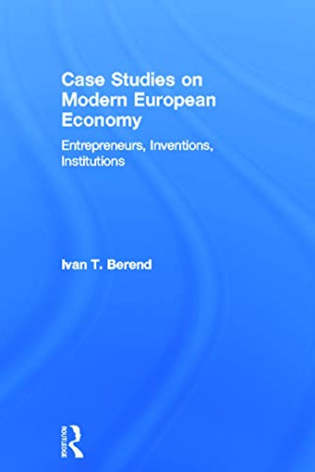 Case Studies on Modern European Economy