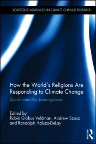 How the World's Religions are Responding to Climate Change