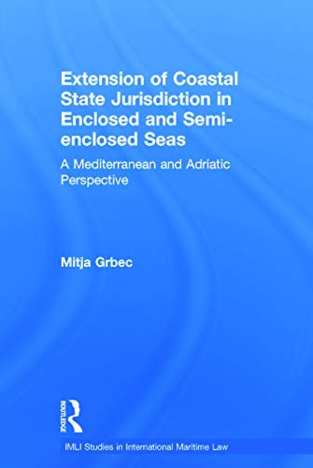 Extension of Coastal State Jurisdiction in Enclosed or Semi-Enclosed Seas