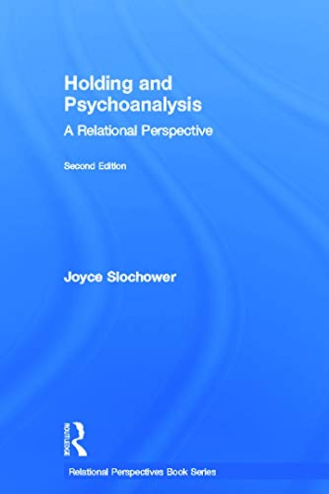 Holding and Psychoanalysis, 2nd edition
