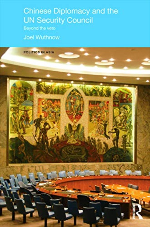 Chinese Diplomacy and the UN Security Council