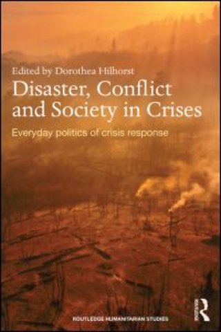 Disaster, Conflict and Society in Crises