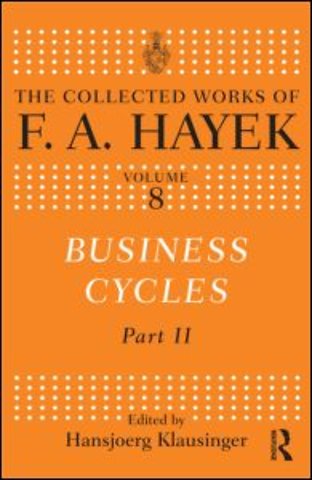 Collected Works of F.A. Hayek