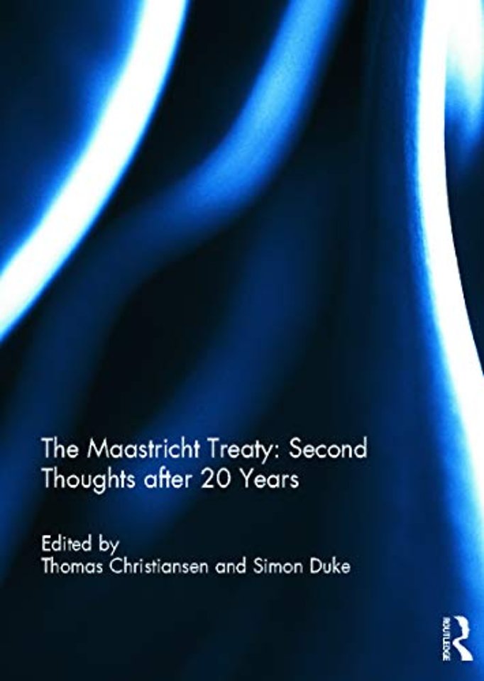 Maastricht Treaty: Second Thoughts after 20 Years