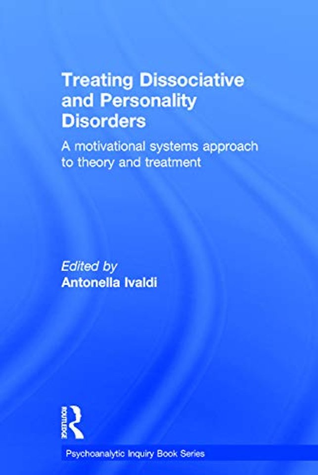 Treating Dissociative and Personality Disorders