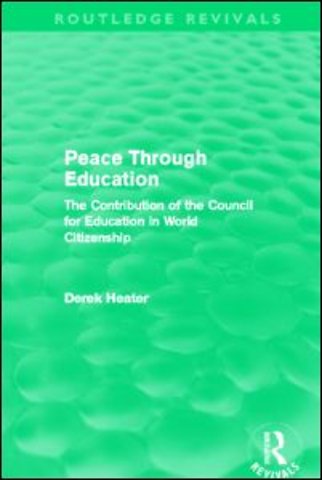 Peace Through Education (Routledge Revivals)