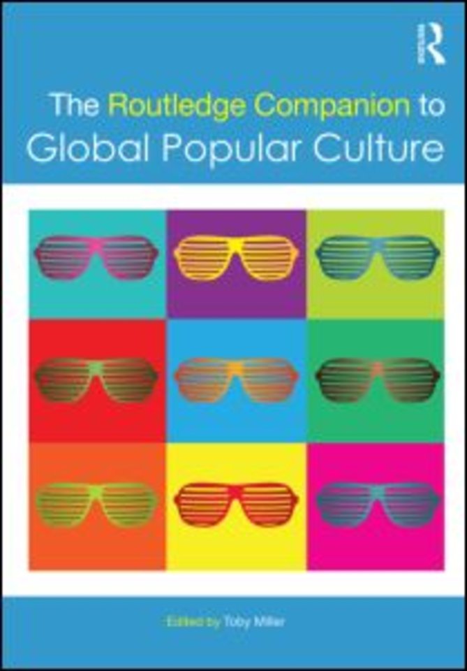 Routledge Companion to Global Popular Culture