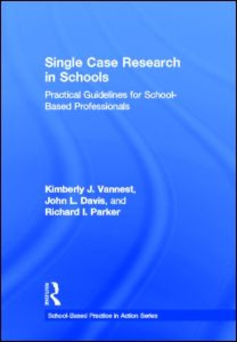 Single Case Research in Schools