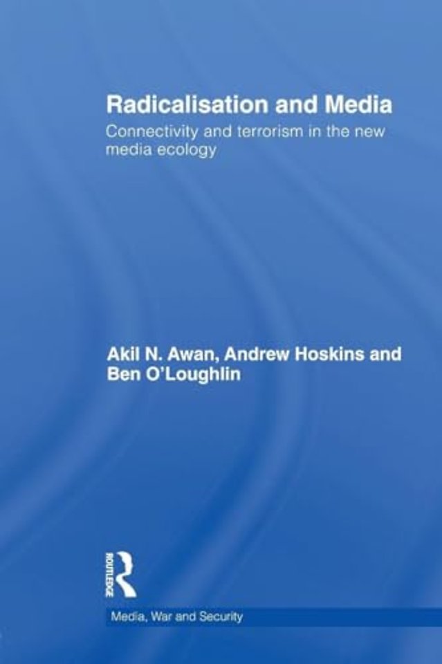 Radicalisation and Media