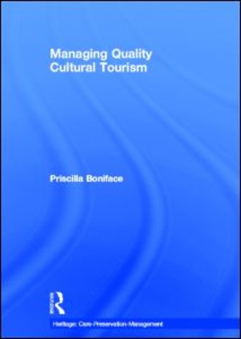 Managing Quality Cultural Tourism