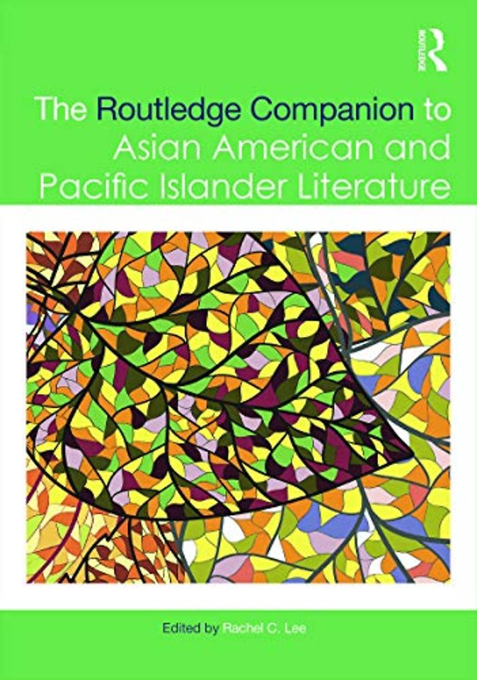 Routledge Companion to Asian American and Pacific Islander Literature