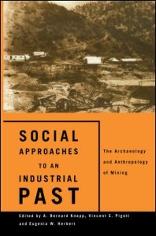 Social Approaches to an Industrial Past