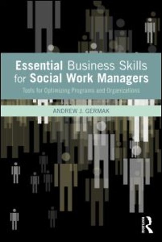 Essential Business Skills for Social Work Managers