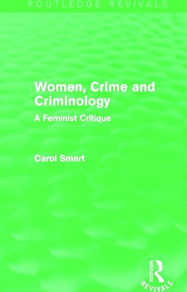 Women, Crime and Criminology (Routledge Revivals)