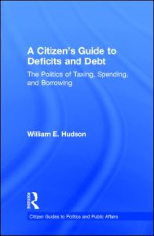 Citizen's Guide to Deficits and Debt