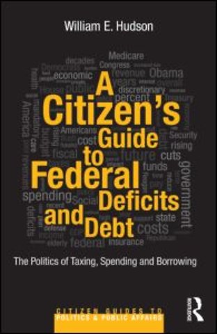 Citizen's Guide to Deficits and Debt