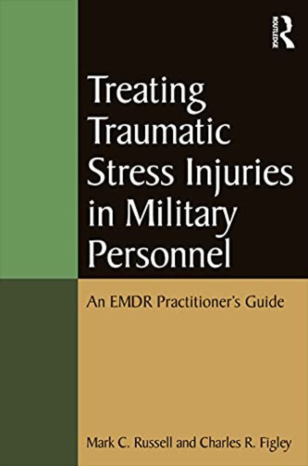 Treating Traumatic Stress Injuries in Military Personnel