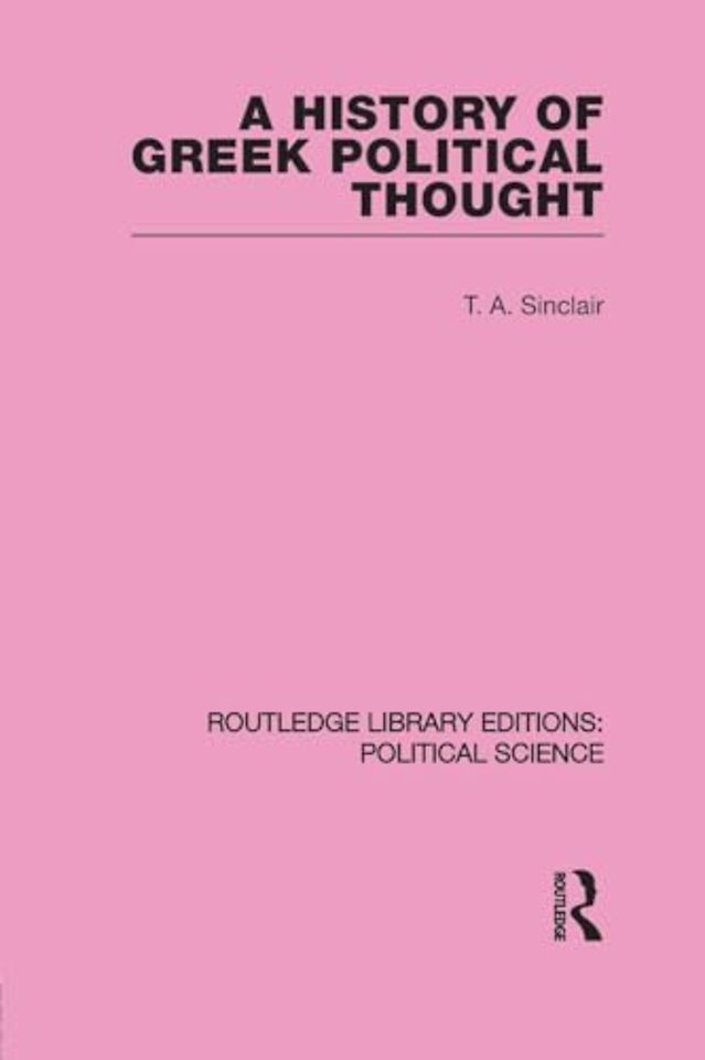 History of Greek Political Thought (Routledge Library Editions: Political Science Volume 34)