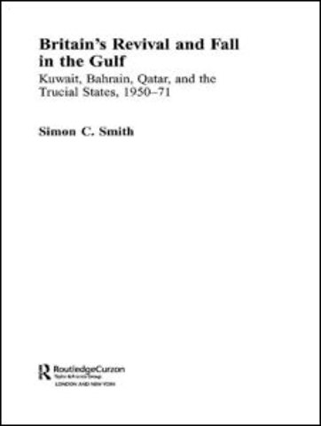 Britain's Revival and Fall in the Gulf