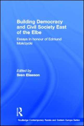 Building Democracy and Civil Society East of the Elbe