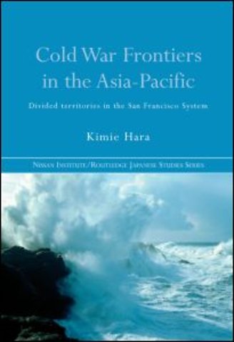 Cold War Frontiers in the Asia-Pacific