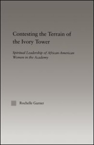 Contesting the Terrain of the Ivory Tower