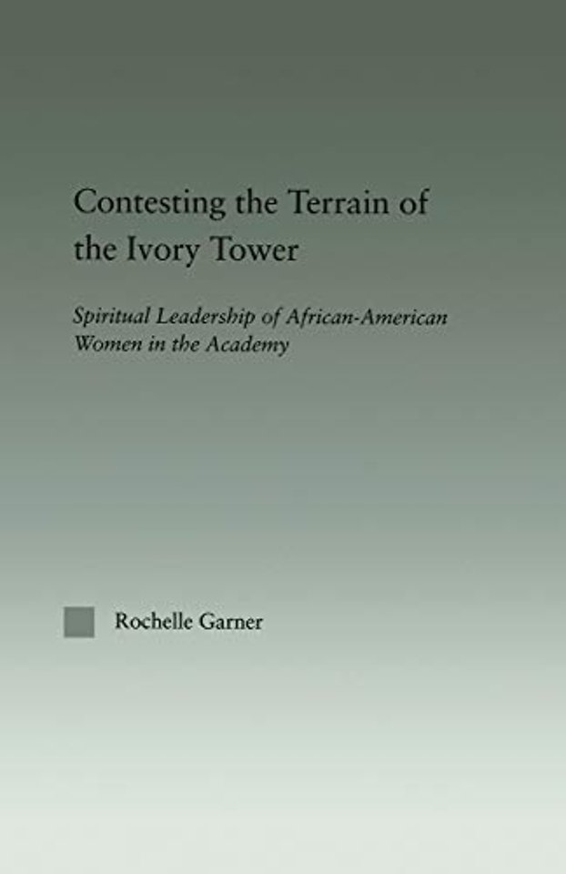 Contesting the Terrain of the Ivory Tower