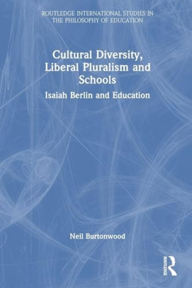 Cultural Diversity, Liberal Pluralism and Schools