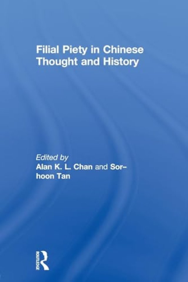 Filial Piety in Chinese Thought and History