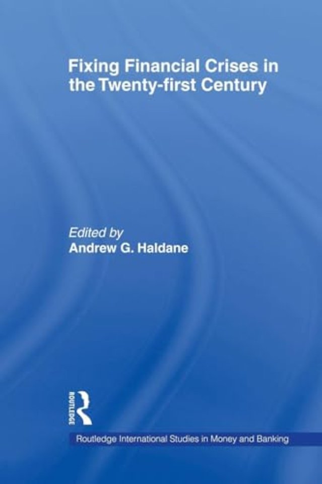 Fixing Financial Crises in the 21st Century