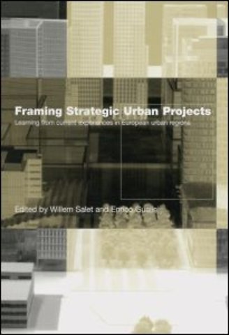 Framing Strategic Urban Projects