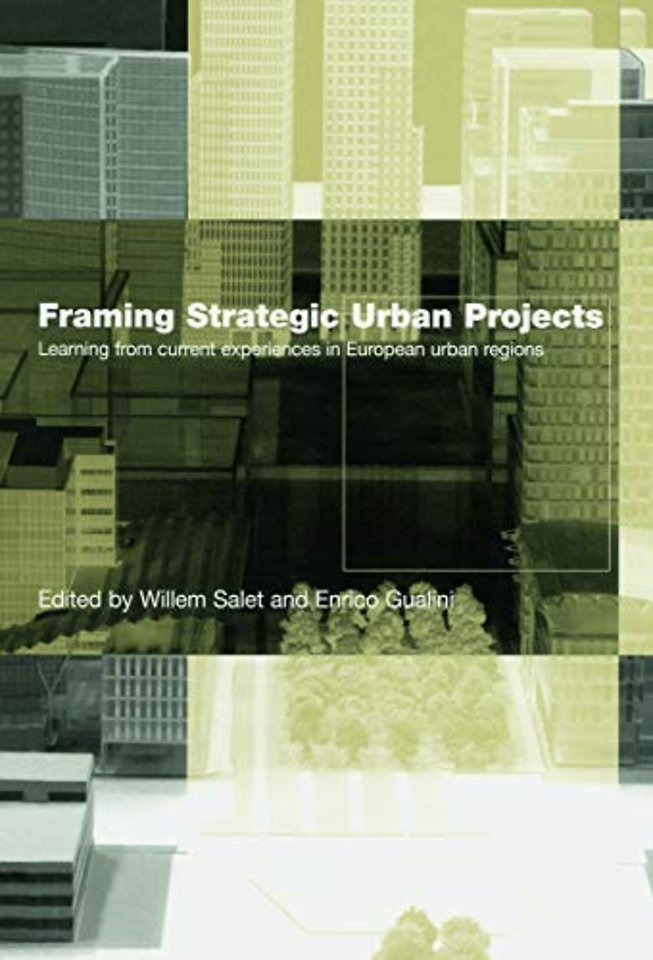 Framing Strategic Urban Projects