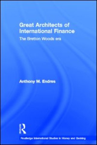 Architects of the International Financial System