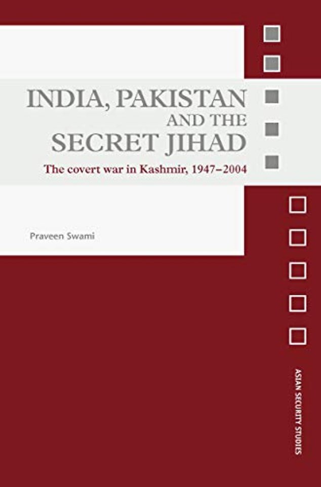 India, Pakistan and the Secret Jihad