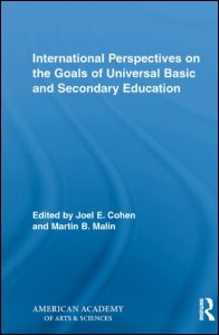 International Perspectives on the Goals of Universal Basic and Secondary Education