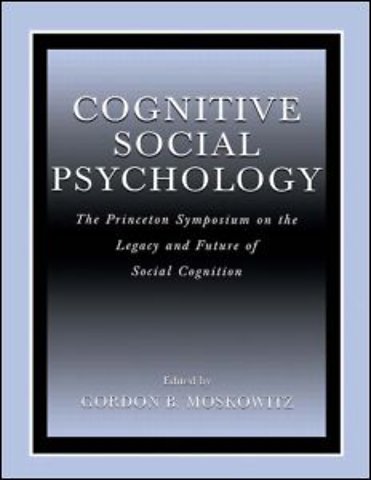 Cognitive Social Psychology