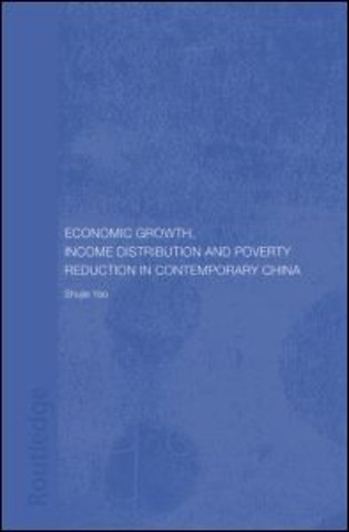 Economic Growth, Income Distribution and Poverty Reduction in Contemporary China
