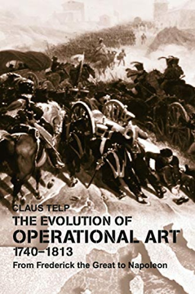 Evolution of Operational Art, 1740-1813