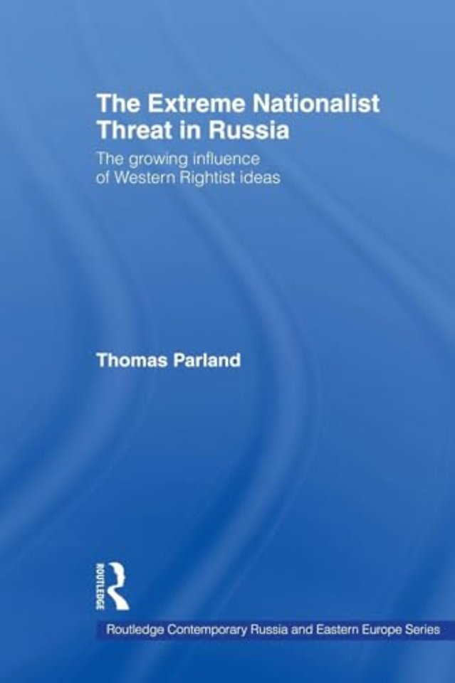 Extreme Nationalist Threat in Russia