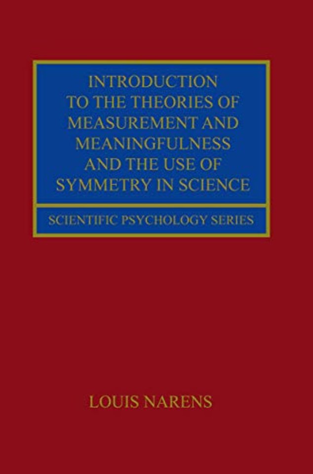 Introduction to the Theories of Measurement and Meaningfulness and the Use of Symmetry in Science