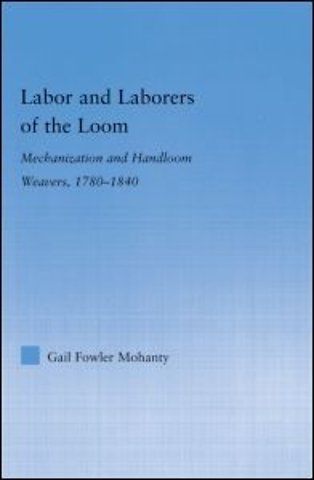 Labor and Laborers of the Loom