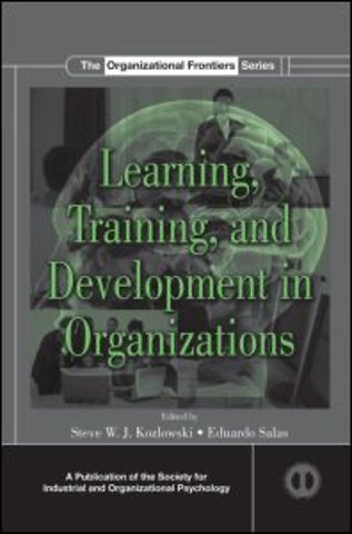 Learning, Training, and Development in Organizations