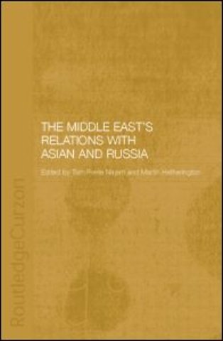 Middle East's Relations with Asia and Russia