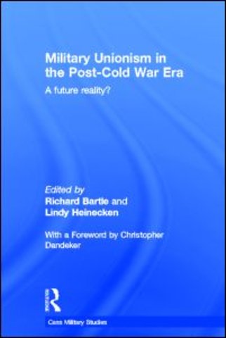 Military Unionism In The Post-Cold War Era